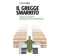 Il gregge smarrito. Chiesa e società nell'anno della pandemia