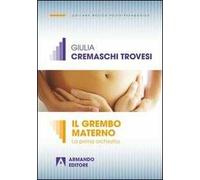 Il grembo materno. La prima orchestra