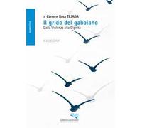 Il grido del gabbiano. Dalla violenza alla dignità