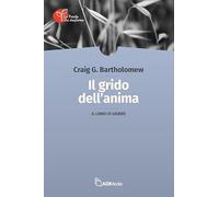 Il grido dell'anima. Il libro di Giobbe