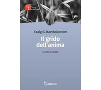 Il grido dell'anima. Il libro di Giobbe