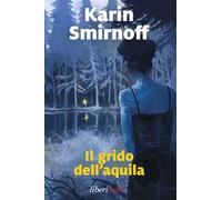 Il grido dell'aquila (Vol.)