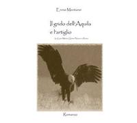 Il grido dell'Aquila e l'artiglio. Io, Gaio Mario, uomo nuovo a Roma
