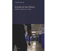 Il grido di San Vittore. Quando la libertà non è utopia