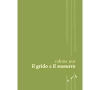 Il grido e il sussurro