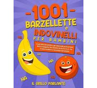 Il Grillo Parlante 1001 barzellette e indovinelli per bambini (Tascabile)