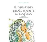 Libri Picchio Verde A. / Fael Aindreas - Il Grimorio Degli Spiriti Di Natura. La