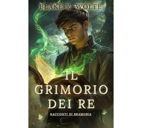 Il Grimorio dei Re: Un portale epico fantasy gay