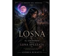 IL GRIMORIO DELLA LUNA SPEZZATA
