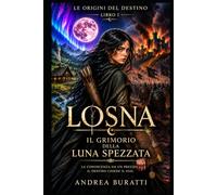 IL GRIMORIO DELLA LUNA SPEZZATA