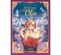 Il grimorio di Elfie. Vol. 1: La libreria itinerante
