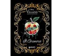 Il grimorio. Disney villains