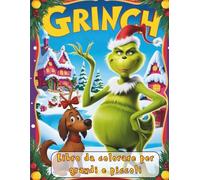 Il Grinch per tutto l'anno: Libro da colorare per grandi e piccoli