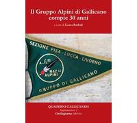 Il Gruppo Alpini di Gallicano compie 30 anni