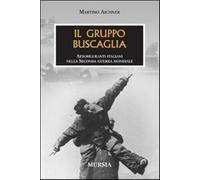 Il Gruppo Buscaglia: Aerosiluranti italiani nella Seconda guerra mondiale