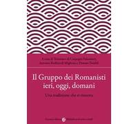 Il Gruppo dei Romanisti ieri, oggi e domani
