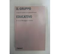 Il gruppo educativo. Luogo di scontri e di apprendimenti