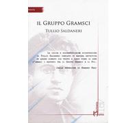 Il gruppo Gramsci - Saldaneri Tullio