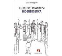 Il gruppo in analisi bioenergetica