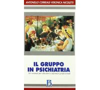 Il gruppo in psichiatria – Sei seminari per educatori e infermieri professionali – Borla