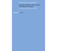 Il Gruppo Liberale e Democratico al Parlamento europeo. Un profilo politic...