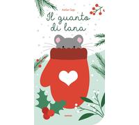 Il guanto di lana - 2025 - Fatatrac (Piccole gioie)