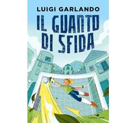 Il guanto di sfida. Storie di sport: Vol. 1