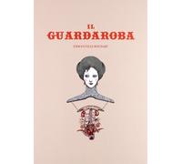 Il guardaroba. Ediz. illustrata