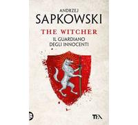 Il guardiano degli innocenti. The Witcher. Vol. 1
