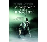 Il guardiano degli innocenti. The Witcher. Vol. 1