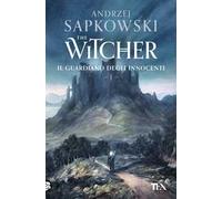 Il guardiano degli innocenti. The Witcher. Vol. 1