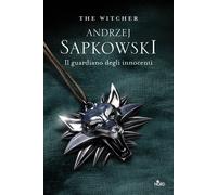 Il guardiano degli innocenti. The Witcher. Vol. 1