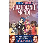 Libri Stef & Phere - Il Guardiano Dei Mondi