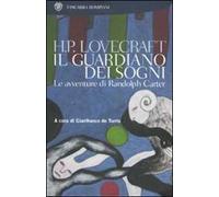 Il guardiano dei sogni. Le avventure di Randolph Carter