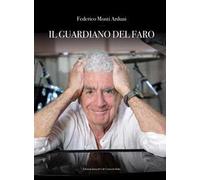 Libri Federico Monti Arduini - Il Guardiano Del Faro