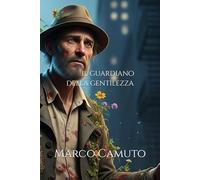 il guardiano della gentilezza