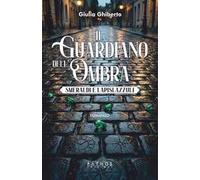 Il guardiano dell'ombra. Smeraldi e lapislazzuli