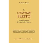 Il guaritore ferito. Terapeuti che fanno del sesso con i loro pazienti