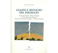 Il guasto e il restauro del paesaggio. Fenomenologia del guasto. Il Restauro del