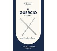 Il Guercio. O dei rimedi per l'amore