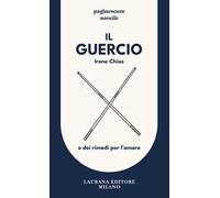 Il Guercio. O dei rimedi per l'amore