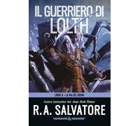 Il guerriero di Lolth. Trappola di ghiaccio. La via del Drow. Vol. 3 - Sal...