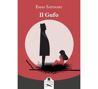 Libri Emma Saponaro - Il Gufo