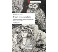 Il Gufo bruno: una fiaba. Ediz. multilingue