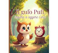 Il Gufo Pufi impara a legere l’ora