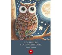 Il gufo Rufo e la luna sperduta