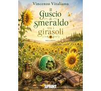 Il guscio di smeraldo tra i girasoli