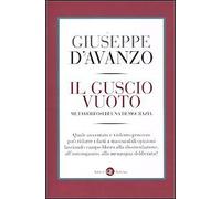 Il guscio vuoto. Metamorfosi di una democrazia - [Gius. Laterza & Figli]