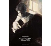 Il gusto amaro della vita