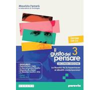 Il gusto del pensare. Con Clil. Per le Scuole superiori. Con e-book. Con espansione online. La filosofia da Schopenhauer ai dibattiti contemporanei (Vol. 3)